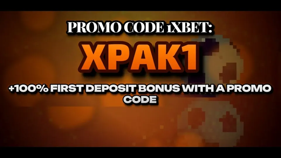 How do you use the promocode 1xBet XPAK1 to boost your first deposit?